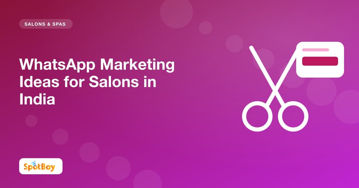 WhatsApp Marketing Ideas for Salons in India